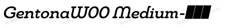 GentonaW00 Medium字体转换